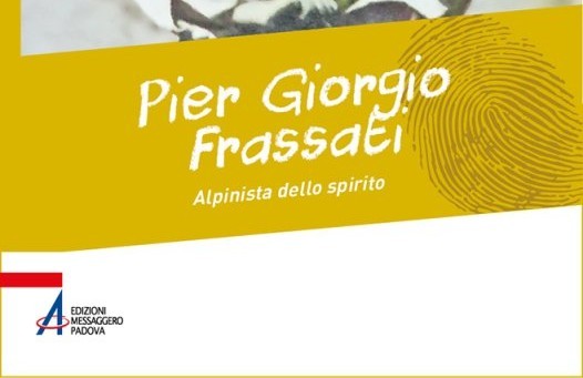 Marcello Semeraro - Pier Giorgio Frassati, alpinista dello spirito